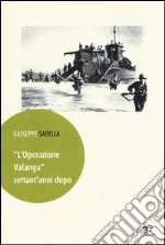 «L'Operazione Valanga» settant'anni dopo libro