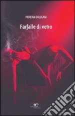 Farfalle di vetro libro