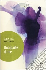 Una parte di me libro