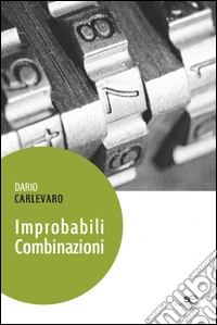 Improbabili combinazioni libro