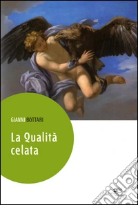 La qualità celata