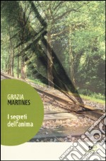 I segreti dell'anima libro