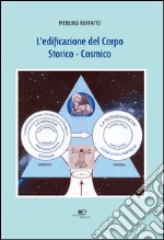 L'edificazione del corpo storico-cosmico libro