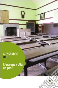 C'era una volta un prof