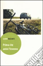 Prima che arrivi l'inverno libro