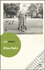 Ultima madre libro