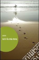 Lei è la mia terra libro