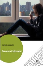 Trecento chilometri libro