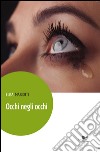 Occhi negli occhi libro