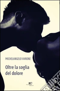 Oltre la soglia del dolore libro