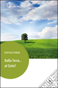 Dalla terra... al cielo?