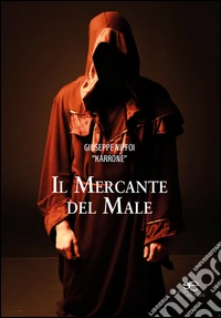 Il mercante del male libro