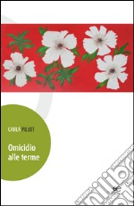 Omicidio alle terme libro