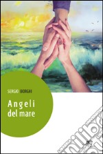 Angeli del mare libro