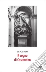 Il sogno di Costantino libro