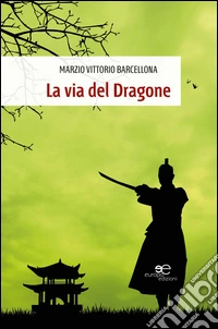 La via del dragone libro