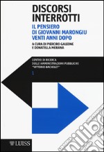 Discorsi interrotti. Il pensiero di Giovanni Marongiu venti anni dopo