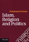 Islam, religion and politics libro