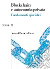 Blockchain e autonomia privata libro