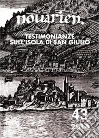 Novarien (2014). Vol. 43: Testimonianze sull'isola di San Giulio libro