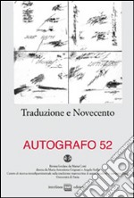 Autografo 52. Traduzione e Novecento libro