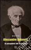 Alessandro Antonelli. Un protagonista dell'architettura libro