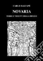 Novaria. Terre e vescovi della diocesi libro