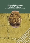 Fara dall'età romana all'alto Medioevo. Una strada l'insediamento le necropoli libro di Spagnolo Garzoli G. (cur.)