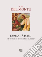 L'umanità di Dio. Gloria Dei, homo vivens libro