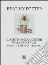 Il sarto di Gloucester. Fiaba di Natale libro