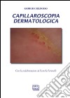Capillaroscopia dermatologica libro