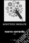 Nuova corrente. Vol. 156: Scritture ibridate libro