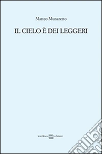 Il cielo è dei leggeri