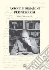 Parole e immagini per Nelo Risi libro di Ioli G. (cur.)