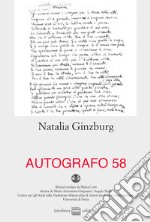 Autografo. Natalia Ginzburg (2017). Vol. 58 libro