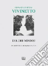 Dolore minimo libro di Vivinetto Giovanna Cristina