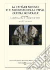 La città di Novara e il novarese nella prima guerra mondiale. Vol. 2: La popolazione e fronte interno libro