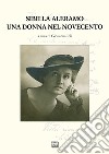 Sibilla Aleramo. Una donna nel Novecento libro di Ioli G. (cur.)