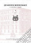 Quaderni Borromaici. Saggi studi proposte. Rivista dell'Associazione Alunni dell'Almo Collegio Borromeo di Pavia (2019). Vol. 6 libro