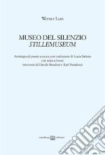 Museo del silenzio-Stillemuseum libro