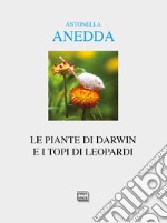 Le piante di Darwin e i topi di Leopardi libro