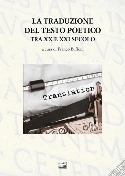 La traduzione del testo poetico tra XX e XXI secolo