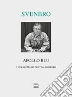 Apollo blu. Testo svedese a fronte libro