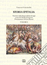 Storia d'Italia. Versione nella lingua italiana di oggi libro