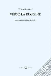 Verso la ruggine libro