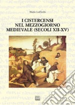 I Cistercensi nel Mezzogiorno medievale (secoli XII-XV) libro