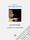 Lo stupore. La gioia dello sguardo libro di Petrosino Silvano