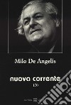Nuova corrente (2022). Vol. 170: Milo De Angelis libro