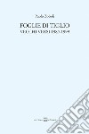 Foglie di tiglio. Vecchi versi 1985-1999 libro