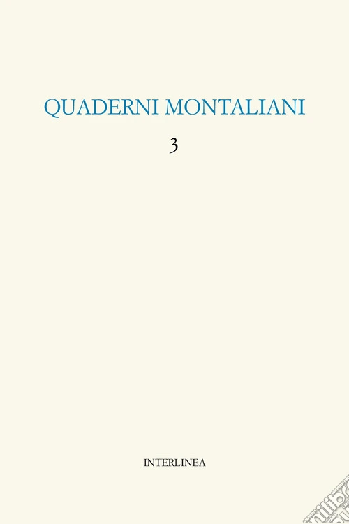 Quaderni montaliani. Vol. 3: Viaggio in Italia